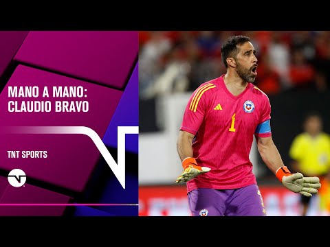 Mano a mano con Claudio Bravo | TNT Sports Chile