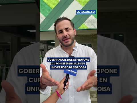 Gobernador Zuleta propone cupos diferenciales en Universidad de Córdoba