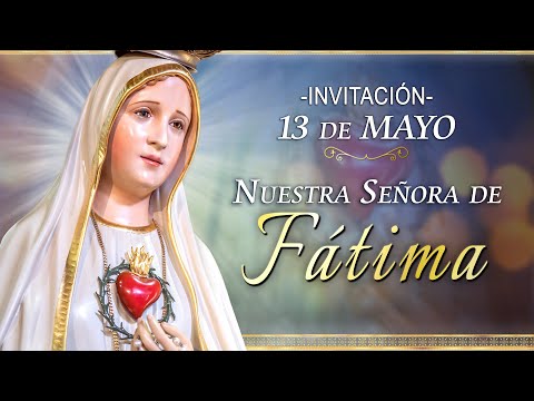INVITACIÓN | Nuestra Señora de Fátima - MISA SOLEMNE