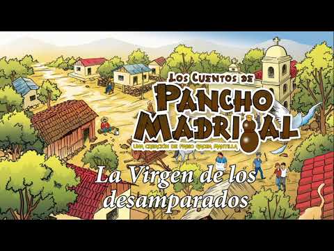 Pancho Madrigal - La Virgen de los desamparados