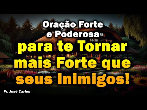 (())  ORAÇÃO FORTE E PODEROSA PARA TE TORNAR MAIS FORTE QUE OS INIMIGOS!