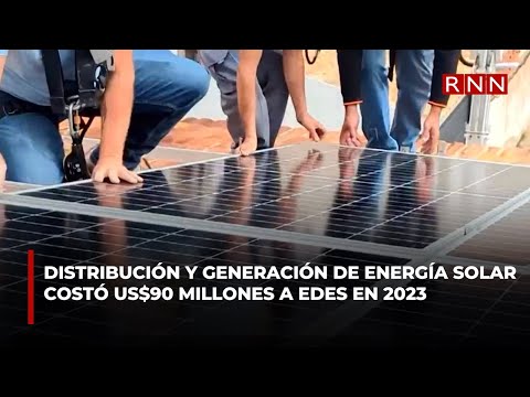 Distribución y generación de energía solar costó US$90 millones a EDES en 2023
