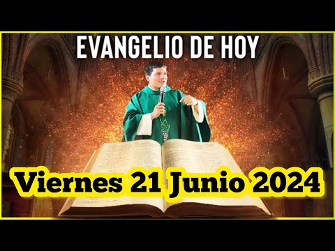 EVANGELIO DE HOY Viernes 21 Junio 2024 con el Padre Marcos Galvis