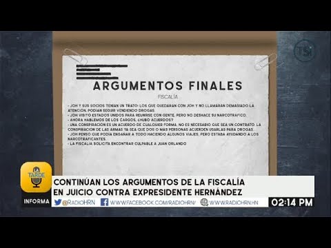 Análisis de los Argumentos Finales en el Juicio Contra el Ex Presidente Hernández