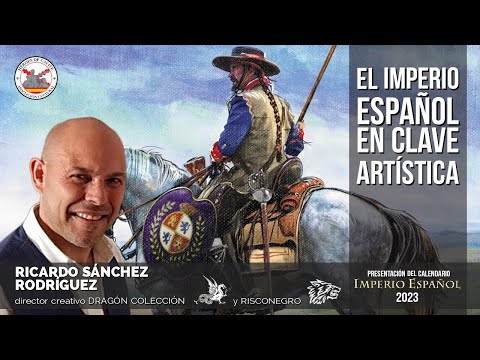 El Imperio Español en clave artística. Con Ricardo Sánchez Rodríguez