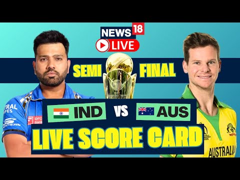 LIVE | India vs Australia, Champions Trophy 2025 Semi-Final | ICC IND Vs AUS Live Score | N18L |