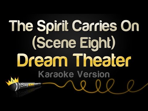 Dream Theater - The Spirit Carries On (Scene Eight) (Karaoke Version)