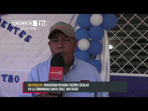 Inauguran obras de rehabilitación escolar en la comunidad Santa Cruz, Matiguás - Nicaragua