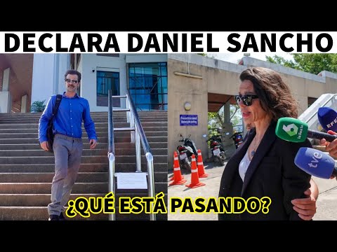 DECLARACIÓN en Juicio a Daniel Sancho por Edwin Últimas Actualizaciones y Desarrollos del Caso