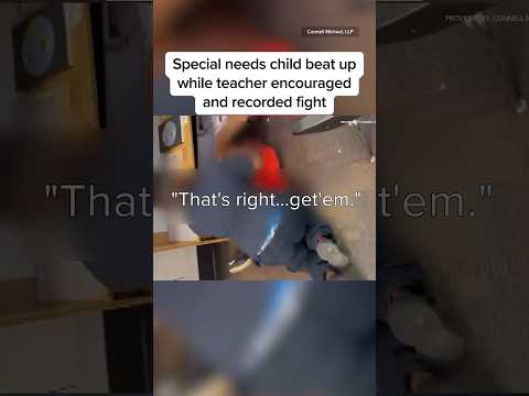Special needs child beat up while teacher encouraged and recorded fight