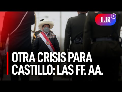 ¿Pedro Castillo alista a las Fuerzas Armadas para quedarse en el poder