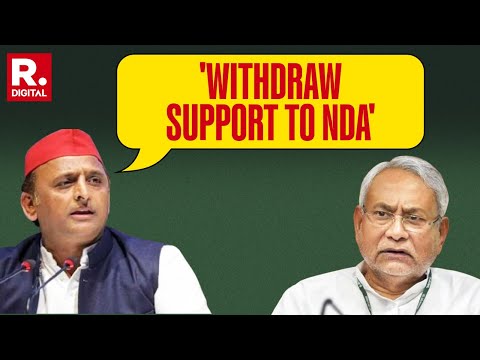 Akhilesh Yadav Asks Nitish Kumar To Withdraw His Support From The NDA Government