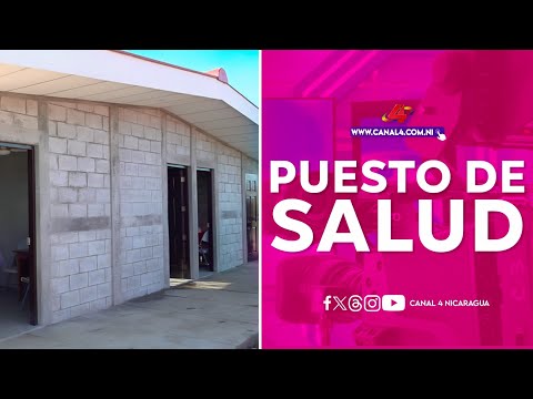 Gobierno Sandinista inaugura puesto de salud Oscar Pavón en municipio El Crucero