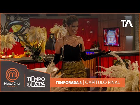 Tiempo Extra Cap 15 | MasterChef Ecuador Cuarta Temporada - Teleamazonas