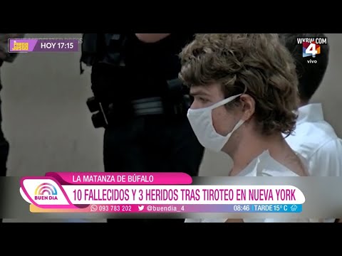 Buen Día - La matanza de Búfalo: 10 fallecidos y 3 heridos tras tiroteo en New York