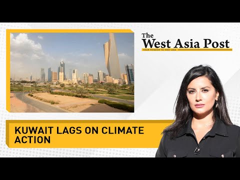🌎The West Asia Post: Kuwait is fast becoming unliveable