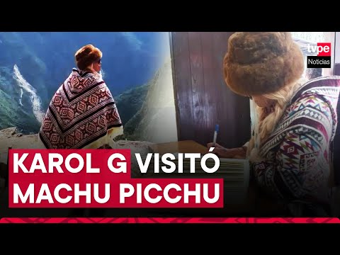 Karol G en Cusco: así fue la visita de la cantante a Machu Picchu