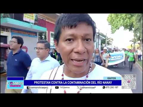 Iquitos: protestan contra la contaminación del Río Nanay
