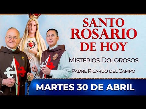 Santo Rosario de Hoy | Martes 30 de Abril - Misterios Dolorosos #rosario #santorosario