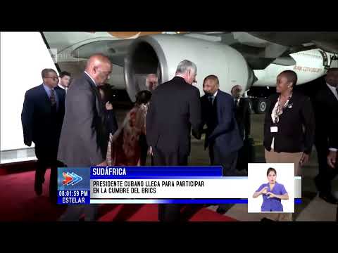Sudáfrica: Presidente de Cuba llega para participar en la Cumbre del BRICS