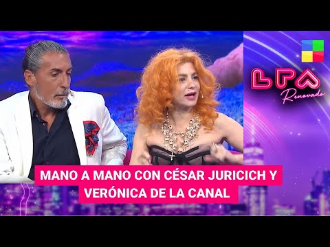 Mano a mano con César Juricich y Verónica de la Canal - #LPA | Programa completo (09/01/23)