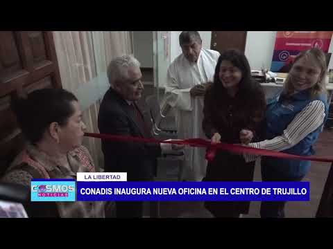 La Libertad: CONADIS inaugura nueva oficina en el centro de Trujillo