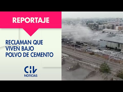 Vecinos del sector industrial de Santiago reclaman que viven bajo polvo de cemento