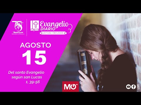 Lectura y reflexión | 15 de agosto 2024 | Del santo Evangelio según san Lucas: 1, 39-56.