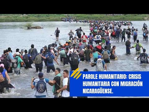 Hoy en #ContraPoder, Parole Humanitario: Crisis humanitaria con migración nicaragüense.