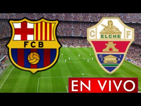 Donde ver Barcelona vs. Elche en vivo, por la Jornada 1, La Liga Santander 2021