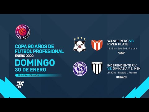 Serie Rio de la Plata - Wanderers vs River Plate - Independiente Riv. vs Gimnasia Esgrima Mendoza