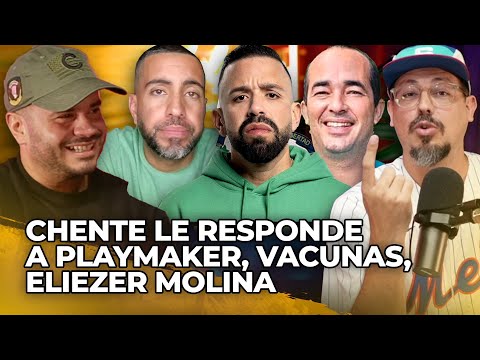 CHENTE LE RESPONDE A PLAYMAKER, VACUNAS, ELIEZER MOLINA ft. JAY FONSECA