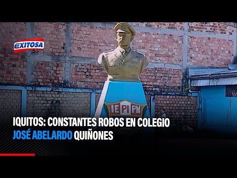 Iquitos: Constantes robos en colegio José Abelardo Quiñones