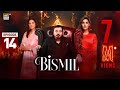 Bismil Episode 14  Naumaan Ijaz  Hareem Farooq  3 October 2024  ARY Digital