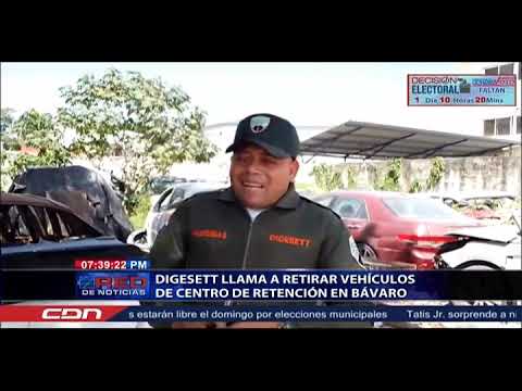 Digesset llama a retirar vehículos de Centro de Retención en Bávaro