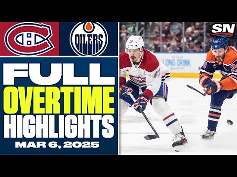 Montreal Canadiens at Edmonton Oilers | FULL Overtime Highlights - March 6, 2025