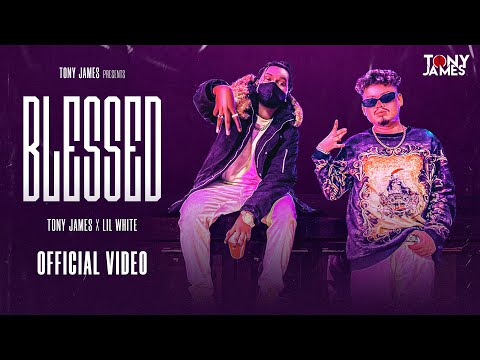 Tony James - Blessed Ft.Lil White ( Official Music Video )