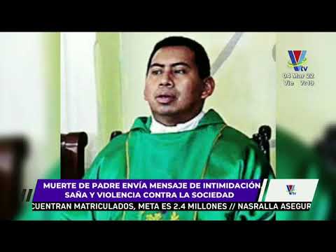 Mensajes de intimidación luego de la muerte del padre Enrique Vásquez