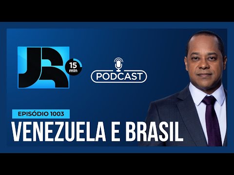 JR 15 Min #1003 | Tensão na Venezuela: exílio de González e impacto na relação com o Brasil