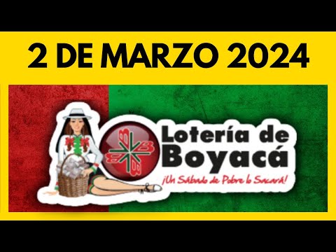 Resultados LOTERIA DE BOYACA Hoy 2 de MARZO de 2024