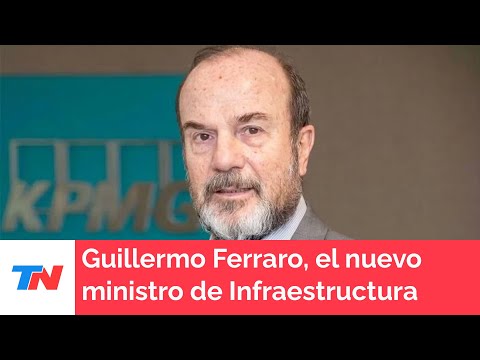 Guillermo Ferraro, el nuevo ministro de Infraestructura de Javier Milei