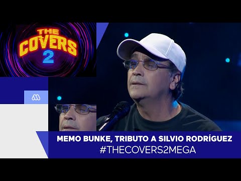 The Covers 2 / Memo Bunke, tributo a Silvio Rodríguez / Mega