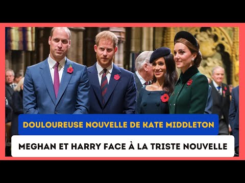 La douloureuse nouvelle de Kate Middleton : Comment Meghan et Harry ont re?agi