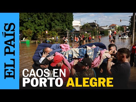 BRASIL | Inundaciones en Porto Alegre dejan a miles de damnificados | EL PAÍS