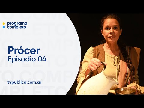 Episodio 04: Juana Azurduy - Prócer