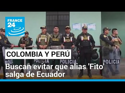 Colombia y Perú refuerzan la seguridad en la frontera con Ecuador • FRANCE 24 Español