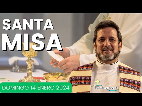 Santa Misa de hoy | Domingo Enero 14 de 2023 | Padre Pedro Justo Berrío