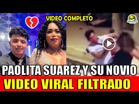 Paolita Suárez TODA LA VERDAD sobre el VIDEO FILTRADO de la Golpiza de Paola Suárez y su Novio video
