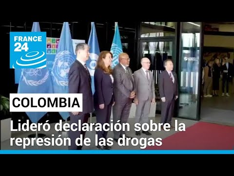 Colombia presenta declaración sobre represión de drogas, el informe fue apoyado por varios países