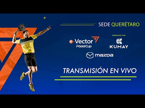 Vector Pádel Cup en Querétaro, primera etapa del torneo (2)